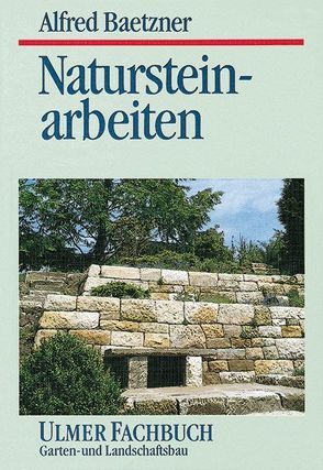 Natursteinarbeiten von Baetzner,  Alfred