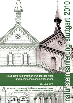 Natursteinsanierung Stuttgart 2010. von Grassegger,  Gabriele, Patitz,  Gabriele, Wölbert,  Otto