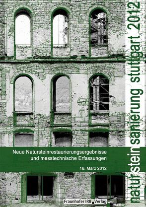 Natursteinsanierung Stuttgart 2012. von Grassegger,  Gabriele, Patitz,  Gabriele, Wölbert,  Otto