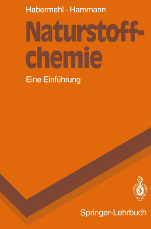 Naturstoffchemie von Habermehl,  Gerhard, Hammann,  Peter E.