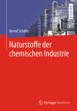 Naturstoffe der chemischen Industrie von Schaefer,  Bernd