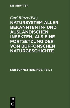 Natursystem aller bekannten in- und ausländischen Insekten, als eine… / Der Schmetterlinge, Teil 1 von Herbst,  Johann Friedrich Wilhem, Jablonsky,  Carl Gustav, Ritter,  Carl