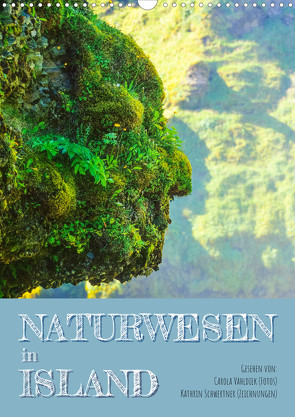 Naturwesen in Island (Wandkalender 2023 DIN A3 hoch) von Vahldiek und Kathrin Schwertner,  Carola
