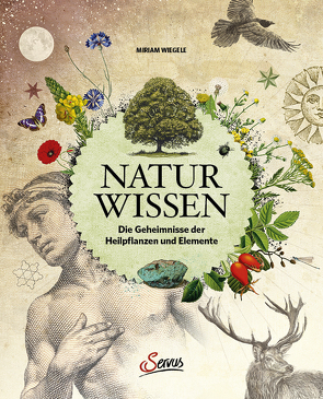 Naturwissen von Wiegele,  Miriam