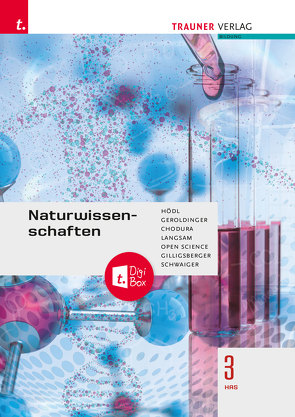 Naturwissenschaften 3 HAS + TRAUNER-DigiBox von Chodura,  Dietmar, Geroldinger,  Helmut, Gilligsberger,  Bruno, Hödl,  Erika, Langsam,  Franz, Schwaiger,  Barbara