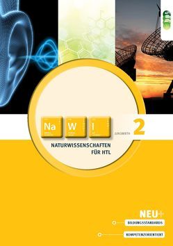 Naturwissenschaften für Höhere technische Lehranstalten, Band 2 (Grundlagen der Chemie) von Jungwirth,  Horst