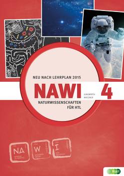 Naturwissenschaften HTL 4 (LP 2015) von Jungwirth,  Horst, Matzner,  Veronika