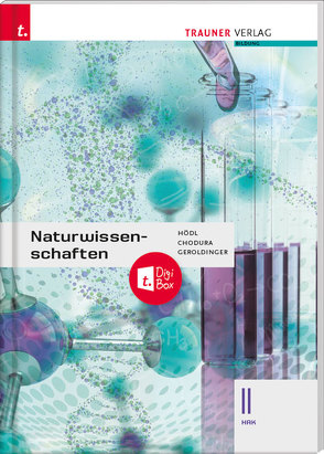 Naturwissenschaften II HAK + TRAUNER-DigiBox von Chodura,  Dietmar, Geroldinger,  Helmut Franz, Hödl,  Erika