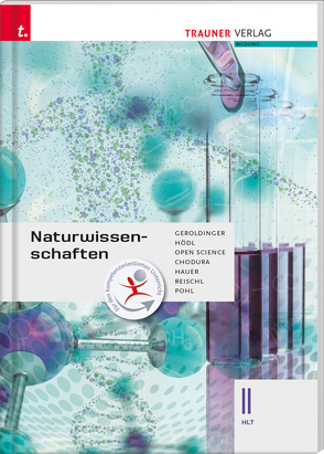 Naturwissenschaften II HLT von Chodura,  Dietmar, Geroldinger,  Helmut Franz, Hauer,  Birgit, Hödl,  Erika, Pohl,  Sabine, Reischl,  Anita, Science,  Open