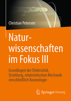 Naturwissenschaften im Fokus III von Petersen,  Christian