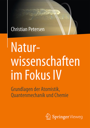 Naturwissenschaften im Fokus IV von Petersen,  Christian
