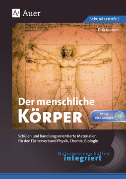 Naturwissenschaften integriert: Der menschliche Körper von Krämer,  Dirk