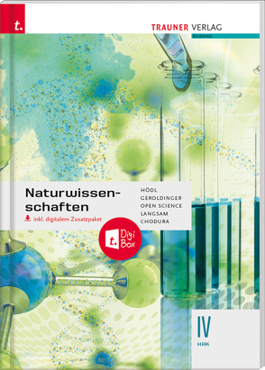 Naturwissenschaften IV HAK inkl. digitalem Zusatzpaket von Chodura,  Dietmar, Geroldinger,  Helmut Franz, Hödl,  Erika, Langsam,  Franz