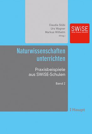 Naturwissenschaften unterrichten von Stübi,  Claudia, Wagner,  Urs, Wilhelm,  Markus