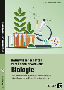 Naturwissenschaften zum Leben erwecken: Biologie von Baur,  Armin, Ehrenfeld,  Uwe, Hummel,  Eberhard