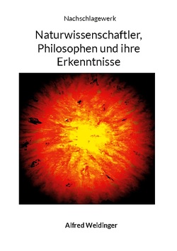 Naturwissenschaftler, Philosophen und ihre Erkenntnisse von Weidinger,  Alfred