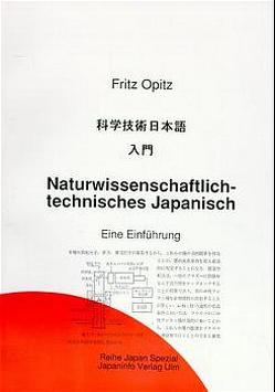 Naturwissenschaftlich technisches Japanisch von Bluhme-Kojima,  Taka, Opitz,  Fritz