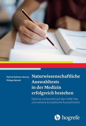 Naturwissenschaftliche Auswahltests in der Medizin erfolgreich bestehen von Meinelt ,  Philipp, Ruthven-Murray,  Patrick