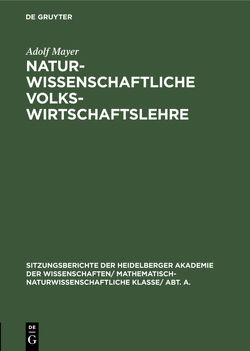 Naturwissenschaftliche Volkswirtschaftslehre von Mayer,  Adolf