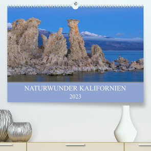 Naturwunder Kalifornien (Premium, hochwertiger DIN A2 Wandkalender 2023, Kunstdruck in Hochglanz) von Heeb,  Christian