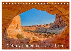 Naturwunder mit Indian Spirit (Tischkalender 2024 DIN A5 quer), CALVENDO Monatskalender von Wegmann,  Rudolf