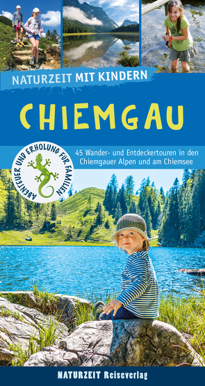 Naturzeit mit Kindern: Chiemgau von Holtkamp,  Stefanie1, Winkler,  Christian