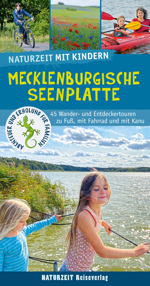 Naturzeit mit Kindern: Mecklenburgische Seenplatte von Holtkamp,  Stefanie
