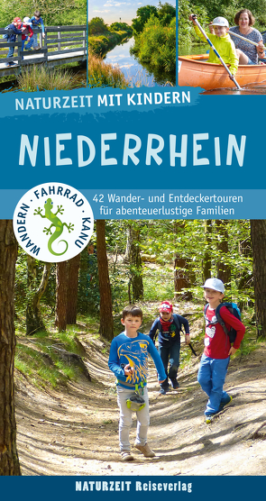 Naturzeit mit Kindern: Niederrhein von Dickmann,  Natalie