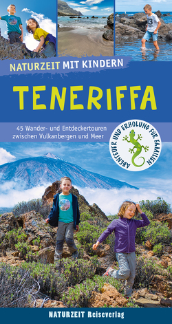 Naturzeit mit Kindern: Teneriffa von Andersen,  Torben, Ramin,  Alexander