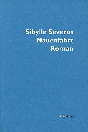Nauenfahrt von Severus,  Sibylle