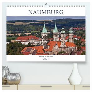 Naumburg – Kleinod an der Saale (hochwertiger Premium Wandkalender 2024 DIN A2 quer), Kunstdruck in Hochglanz von boeTtchEr,  U