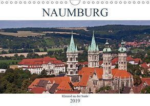 Naumburg – Kleinod an der Saale (Wandkalender 2019 DIN A4 quer) von boeTtchEr,  U