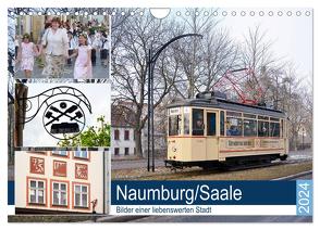 Naumburg/Saale – Bilder einer liebenswerten Stadt (Wandkalender 2024 DIN A4 quer), CALVENDO Monatskalender von Gerstner,  Wolfgang