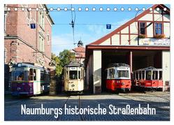 Naumburgs historische Straßenbahn (Tischkalender 2024 DIN A5 quer), CALVENDO Monatskalender von Gerstner,  Wolfgang