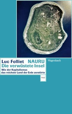 Nauru, die verwüstete Insel von Folliet,  Luc, Schultz,  Oliver Ilan