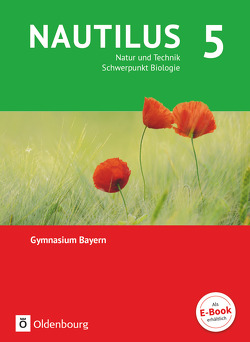 Nautilus – Ausgabe B für Gymnasien in Bayern – Neubearbeitung – 5. Jahrgangsstufe von Aigner,  Nicole, Räde,  Susanna, Schneider,  Fritz