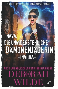 Nava, die unwiderstehliche Dämonenjägerin – Invidia von Knorr,  Virginia, Wilde,  Deborah