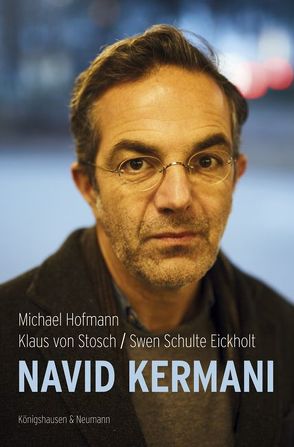 Navid Kermani von Hofmann,  Michael, Schulte Eickholt,  Swen, von Stosch,  Klaus