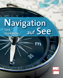 Navigation auf See von Hopkinson,  Sara