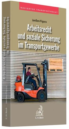 Arbeitsrecht und soziale Sicherung im Transportgewerbe von Figura,  Lars, Janssen,  Dieter