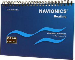 Navionics Boating – Deutsches Handbuch zur App Version 17.2 von Saar,  Heinz-Michael