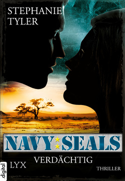 Navy SEALS – Verdächtig von Korelski,  Juliane, Stahl,  Timothy, Tyler,  Stephanie