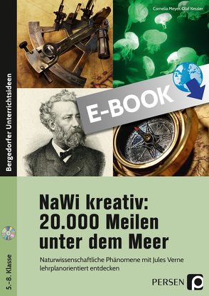 NaWi kreativ: 20.000 Meilen unter dem Meer von Kessler,  Olaf, Meyer,  Cornelia