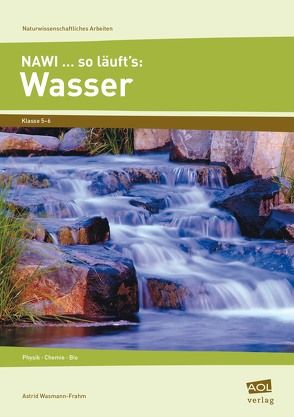 NAWI….so läuft’s: Wasser von Wasmann-Frahm,  Astrid