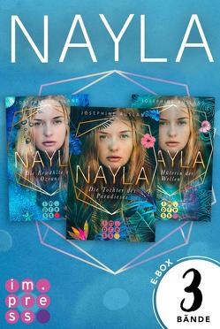 Nayla: Alle Bände der paradiesischen Trilogie in einer E-Box! von Ausland,  Josephine