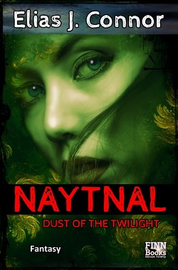 Naytnal / Naytnal – Dust of the twilight von Connor,  Elias J.
