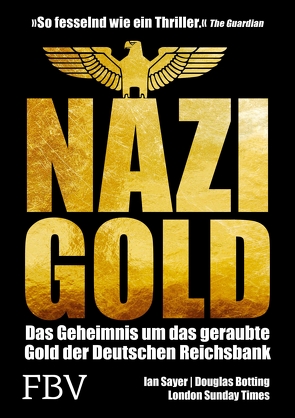 Nazi-Gold von Botting,  Douglas, Sayer,  Ian