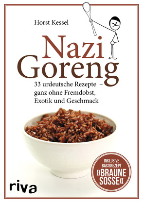 Nazi Goreng von Kessel,  Horst