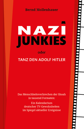 Nazi Junkies von Mollenhauer,  Bernd