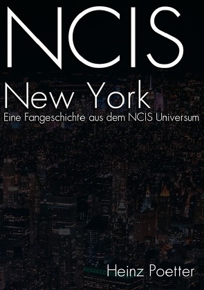 NCIS New York von Poetter,  Heinz